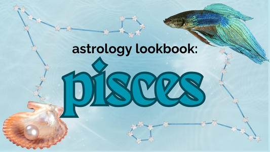 Pisces Lookbook ♓︎