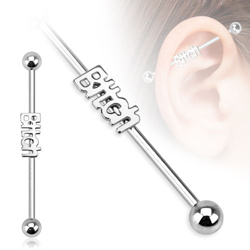 B-tch Industrial Barbell - 316L Stainless Steel